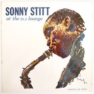 SONNY STITT / ソニー・スティット / AT THE D.J.LOUNGE