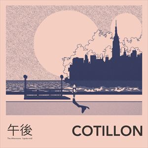 COTILLON / AFTERNOONS