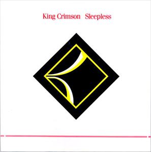 KING CRIMSON / キング・クリムゾン / SLEEPLESS