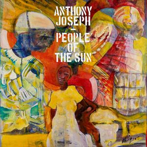 ANTHONY JOSEPH / アンソニー・ジョセフ / PEOPLE OF THE SUN