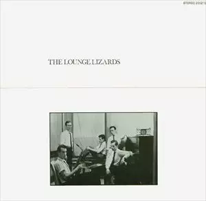 LOUNGE LIZARDS / ラウンジ・リザーズ商品一覧｜JAZZ｜ディスク