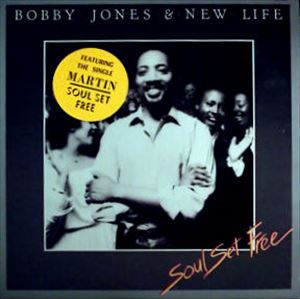 BOBBY JONES / ボビー・ジョーンズ / SOUL SET FREE