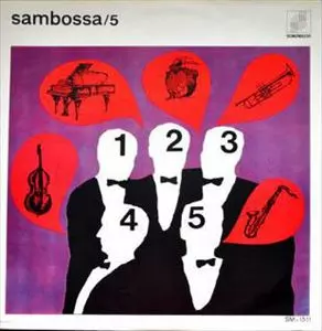 Sambossa 5 ‎– Zero Hora 　オリジナル盤 SAMBOSSA 5 / サンボッサ5商品一覧｜LATIN/BRAZIL/WORLD MUSIC