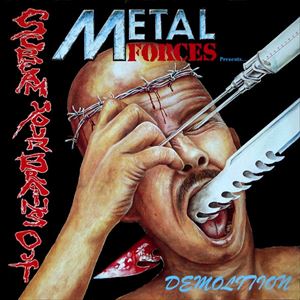 V.A.  / オムニバス / METAL FORCES PRESENTS DEMOLITION SCREAM YOUR BRAINS OUT
