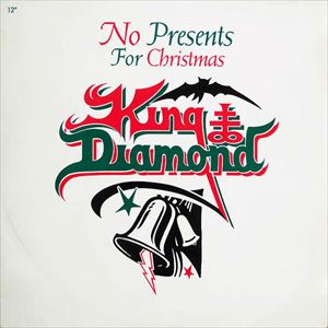 KING DIAMOND / キング・ダイアモンド / NO PRESENTS FOR CHRISTMAS