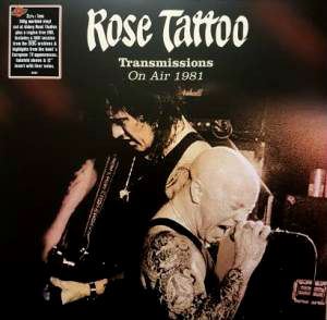 ROSE TATTOO / ローズ・タトゥ / TRANSMISSIONS ON AIR 1981