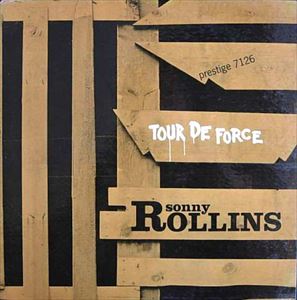 SONNY ROLLINS / ソニー・ロリンズ / TOUR DE FORCE