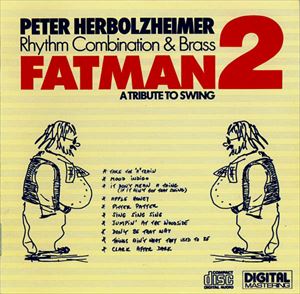 PETER HERBOLZHEIMER / ペーター・ハーボルツハイマー / FATMAN 2 TRIBUTE TO SWING