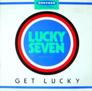 LUCKY SEVEN / GET LUCKY