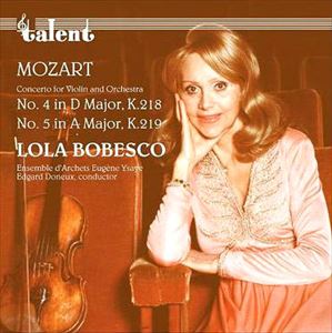 LOLA BOBESCO / ローラ・ボベスコ / MOZART: VIOLIN CONCERTOS NO.4 NO.5