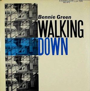 BENNIE GREEN / ベニー・グリーン / WALKING DOWN