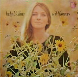 JUDY COLLINS / ジュディ・コリンズ / 野生の花