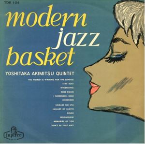 YOSHITAKA AKIMITSU / 秋満義孝 / MODERN JAZZ BASKET