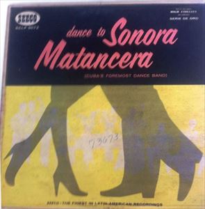 SONORA MATANCERA / ソノーラ・マタンセーラ / DANCE TO SONORA MATANCERA
