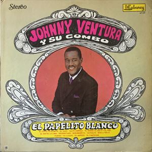 JOHNNY VENTURA / ジョニー・ベントゥーラ / EL PAPELITO BLANCO