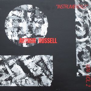 ARTHUR RUSSELL / アーサー・ラッセル / INSTRUMENTALS 1974-VOL.2