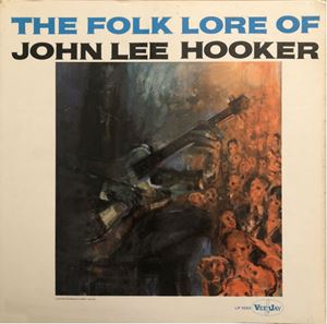 JOHN LEE HOOKER / ジョン・リー・フッカー / FOLK LORE OF JOHN LEE HOOKER