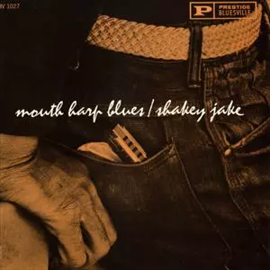 SHAKEY JAKE / シェイキー・ジェイク / MOUTH HARP BLUES