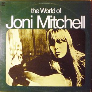 JONI MITCHELL / ジョニ・ミッチェル / WORLD OF