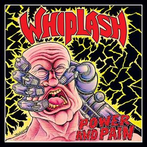 WHIPLASH / ウィップラッシュ / POWER AND PAIN