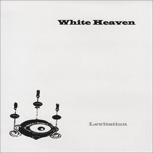 WHITE HEAVEN / LEVITATION