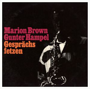MARION BROWN / マリオン・ブラウン / GESPRACHSFETZEN