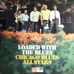 CHICAGO BLUES ALL STARS / LOADED WITH THE BLUES