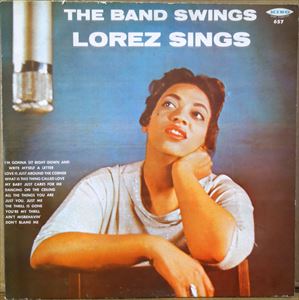 LOREZ ALEXANDRIA / ロレツ・アレキサンドリア / BAND SWINGS LOREZ SINGS