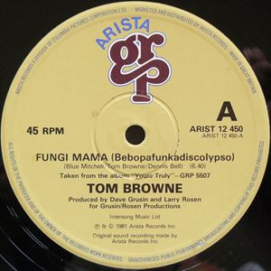 FUNGI MAMA (BEBOPAFUNKADISCOLYPSO)/TOM BROWNE/トム・ブラウン