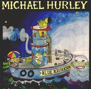 MICHAEL HURLEY / マイケル・ハーレイ / BLUE NAVIGATOR