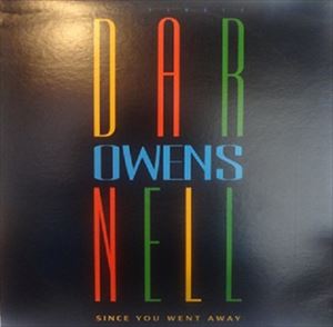 DARNELL OWENS / SINCE YOU WENT AWAY