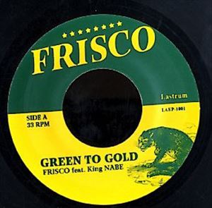 FRISCO / フリスコ / GREEN TO GOLD
