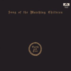 EARTH & FIRE / アース&ファイアー / SONG OF THE MARCHING