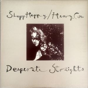 SLAPP HAPPY / HENRY COW / スラップ・ハッピー&ヘンリー・カウ / DESPERATE STRAIGHTS