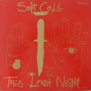 SOFT CELL / ソフト・セル / ソドムの夜