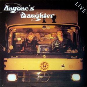 ANYONE'S DAUGHTER / エニワンズ・ドーター / LIVE