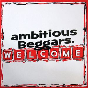 AMBITIOUS BEGGARS / WELCOME