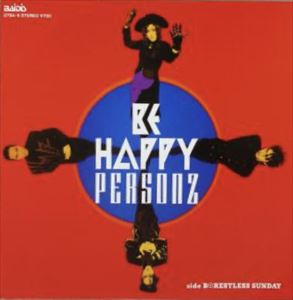 PERSONZ / パーソンズ / BE HAPPY