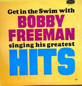 BOBBY FREEMAN / ボビー・フリーマン / GET IN THE SWIM WITH BOBBY FREEMAN