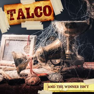 TALCO / AND THE WINNER ISN'T