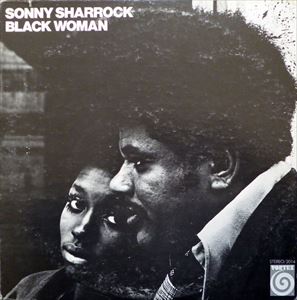 SONNY SHARROCK / ソニー・シャーロック / BLACK WOMAN