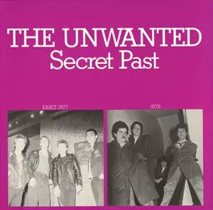 UNWANTED / アンウォンテッド / SECRET PAST