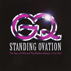 GQ / スタンディング・オヴェーション: ストーリー・オブ・GQ&ザ・リズムメーカーズ(1974-1982)