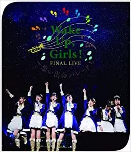 WAKE UP,GIRLS FINAL LIVE 想い出のパレード/Wake Up, Girls