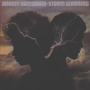 JOHNNY HAMMOND / STORM WARNING
