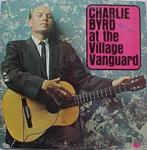 CHARLIE BYRD / チャーリー・バード / AT THE VILLAGE VANGUARD