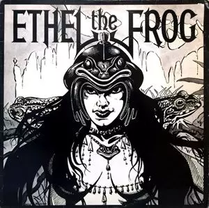 ETHEL THE FROG / ETHEL THE FROG