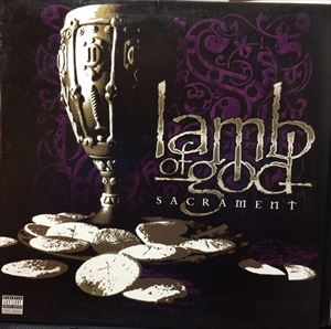 LAMB OF GOD / ラム・オブ・ゴッド / SACRAMENT