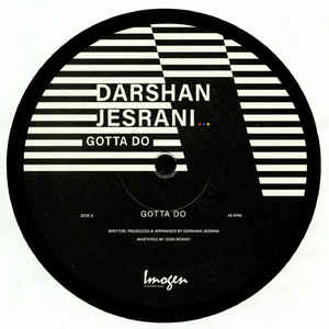 DARSHAN JESRANI / GOTTA DO