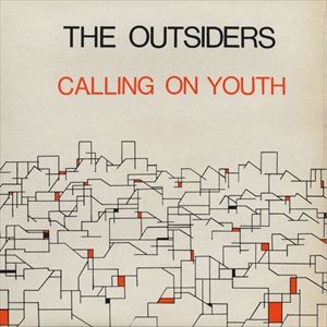 OUTSIDERS ('70s PUNK - POST PUNK) / CALLING ON YOUTH